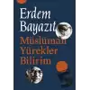 Müslüman Yürekler Bilirim