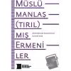 Müslümanlaş(tırıl)mış Ermeniler Konferans Tebliğleri Kasım 2013