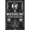 Mussolini : Otobiyografim