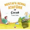 Mustafa Kemal Atatürk ve Çocuk