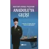 Mustafa Kemal Paşanın Anadolu’ya Geçişi