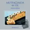 Mutfağımda 44 Yıl (Ciltli)