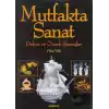 Mutfakta Sanat (Ciltli)