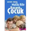 Mutlu Aile Başarılı Çocuk