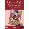 Mutlu Aşk Şarkıcısı