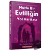 Mutlu Bir Evliliğin Yol Haritası