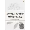 Mutlu Biten Hikayeler