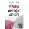 Mutlu Evliliğin Sırları