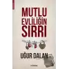 Mutlu Evliliğin Sırrı