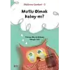 Mutlu Olmak Kolay mı? - Düşünme Çemberi 2