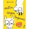 Mutlu Üzgün Heyecanlı