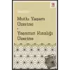 Mutlu Yaşam Üzerine - Yaşamın Kısalığı Üzerine