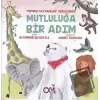 Mutluluğa Bir Adım