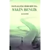 Mutluluğa Giden Bir Yol Sakin Benlik