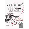 Mutluluk Doktoru