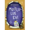 Mutluluk Evi