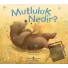 Mutluluk Nedir?