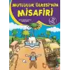 Mutluluk Ülkesinin Misafiri