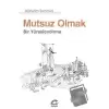 Mutsuz Olmak