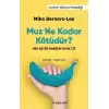 Muz Ne Kadar Kötüdür?