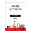 Müziği Öğreniyoruz 1. Kitap