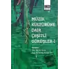 Müzik Kültürüne Dair Çeşitli Görüşler - 1