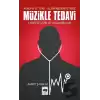 Müzikle Tedavi - Avrupa ve Türk-İslam Medeniyetinde