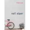 Naif. Süper