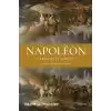 Napoleon - Gerileyiş ve Çöküşü - Son Seferlerindeki Askerî Hataları