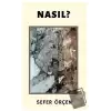 Nasıl?