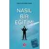 Nasıl Bir Eğitim!