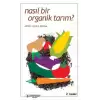 Nasıl Bir Organik Tarım