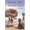 Nasıl Bir Yönetim?