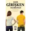 Nasıl Girişken Olursunuz?