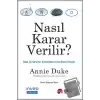 Nasıl Karar Verilir?