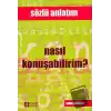 Nasıl Konuşabilirim?