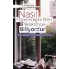 Nasıl Öğreneceğini Bilen Yeterince Biliyordur