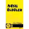 Nasıl Öldüler