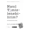 Nasıl Temizlenebilirim?