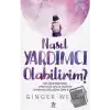 Nasıl Yardımcı Olabilirim?