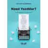 Nasil Yazdılar?