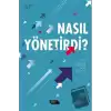 Nasıl Yönetirdi?