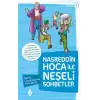 Nasreddin Hoca ile Neşeli Sohbetler 1 - Kavuk Çocukluğunu Hatırlamış