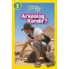 National Geographic Kids - Arkeolog Kimdir?