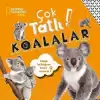 NATIONAL GEOGRAPHIC KIDS -ÇOK TATLI KOALALAR