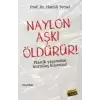 Naylon Aşkı Öldürür!