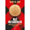 Nazi Milyarderleri - Almanya’nın En Zengin Hanedanlarının Karanlık Tarihi