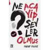 Ne Acayip Şeyler Olmuş