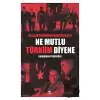 Ne Mutlu Türküm Diyene