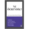 Ne Öğrendik?